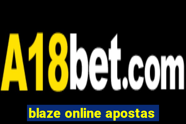 blaze online apostas